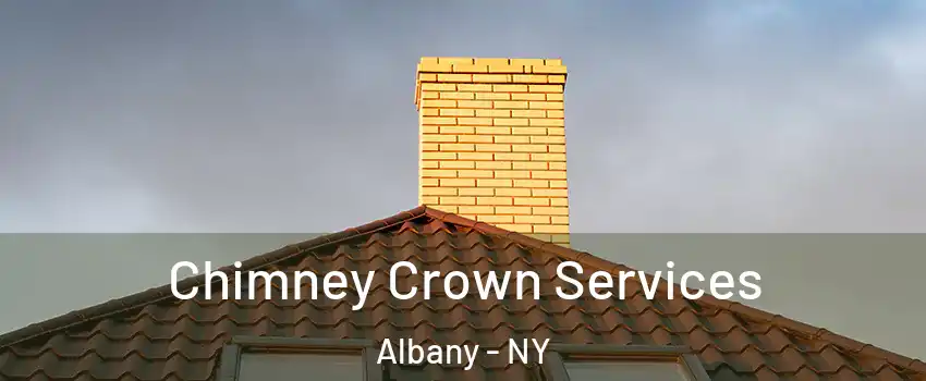  Chimney Crown Services Albany - NY