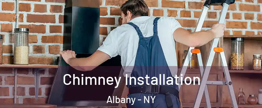  Chimney Installation Albany - NY