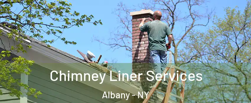  Chimney Liner Services Albany - NY