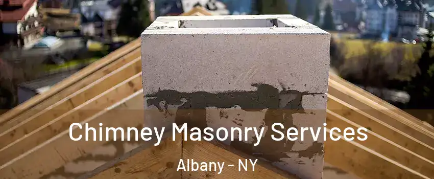  Chimney Masonry Services Albany - NY