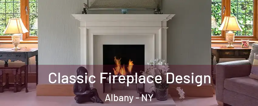 Classic Fireplace Design Albany - NY