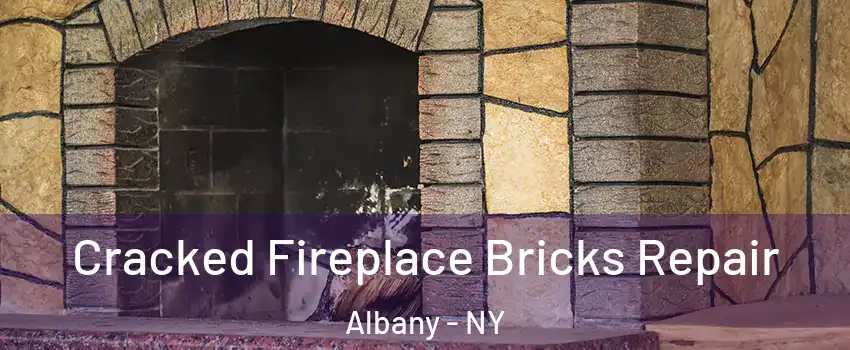  Cracked Fireplace Bricks Repair Albany - NY