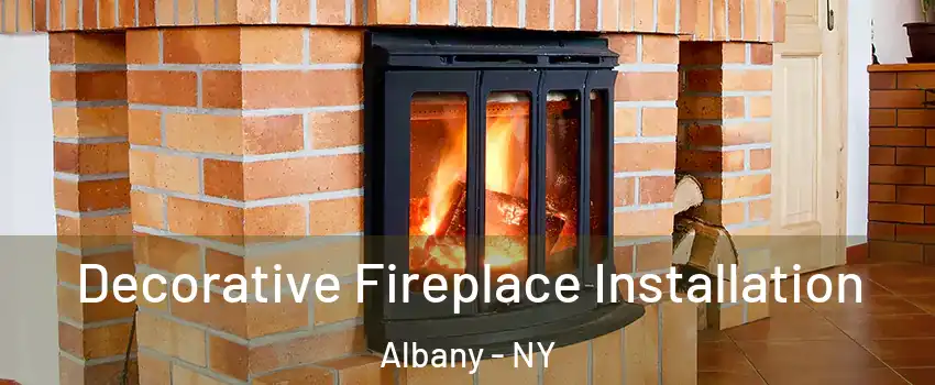  Decorative Fireplace Installation Albany - NY