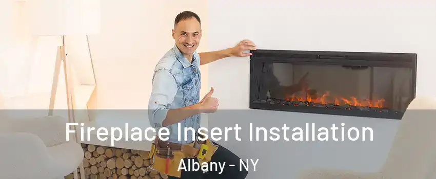  Fireplace Insert Installation Albany - NY