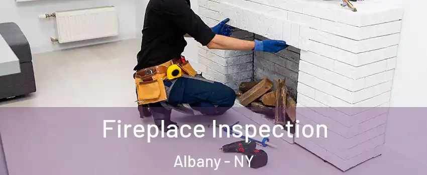  Fireplace Inspection Albany - NY