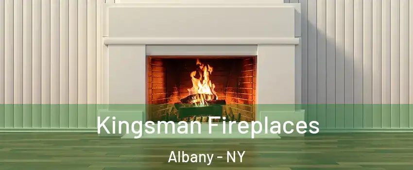  Kingsman Fireplaces Albany - NY