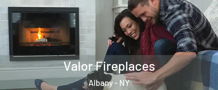  Valor Fireplaces Albany - NY