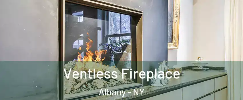  Ventless Fireplace Albany - NY